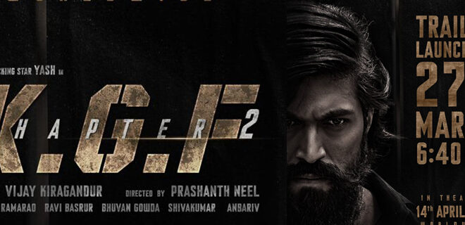 KGF Chapter 2 Trailer released on March 27